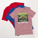 Prohibition Dogs: All-In or Bust T-shirt, Unisex